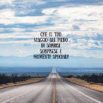 strada-infinita-cielo-nuvole-frase-motivazionale-viaggio-sorrisi-sorprese-momenti-speciali
