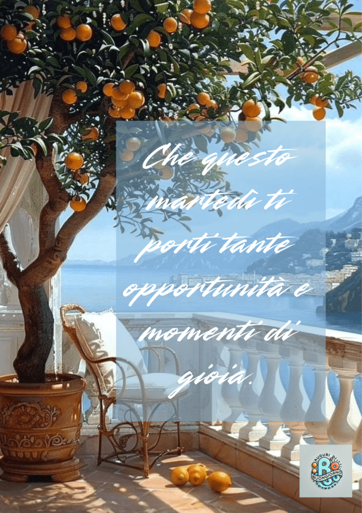 Un-albero-di-agrumi-con-arance-su-una-terrazza-con-vista-panoramica,-accompagnato-da-un-messaggio-che-augura-opportunità-e-gioia-per-il-martedì.