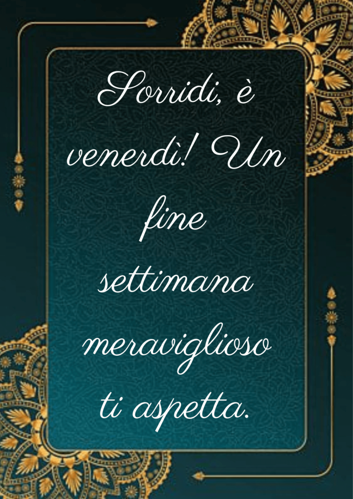 sorridi-e-venerdi-fine-settimana-motivazione-decorazioni-dorate