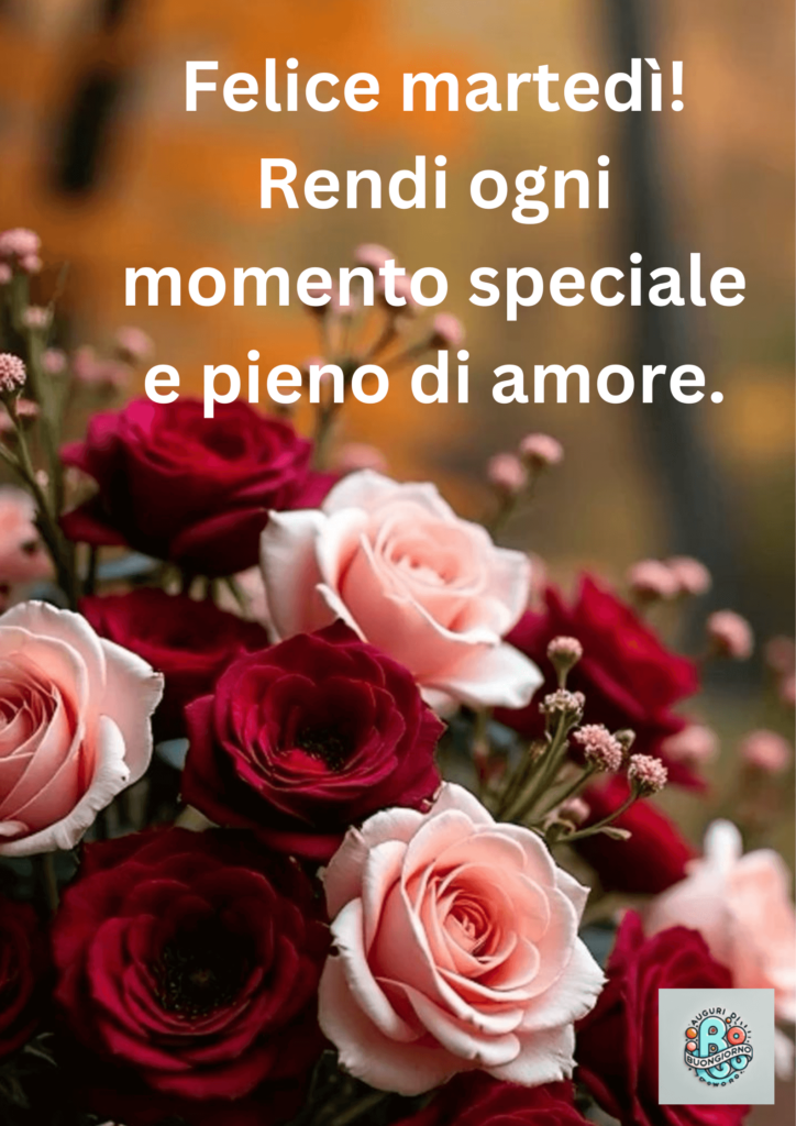 Un-bouquet-di-rose-rosse-e-rosa-su-uno-sfondo-autunnale,-accompagnato-da-un-messaggio-che-augura-un-martedì-pieno-di-amore-e-momenti-speciali