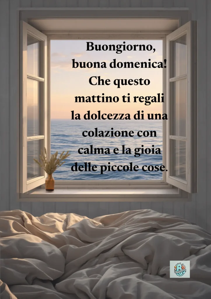 Buona-Domenica-finestra-aperta-sul-mare-letto-sfatto-e-luce-del-mattino